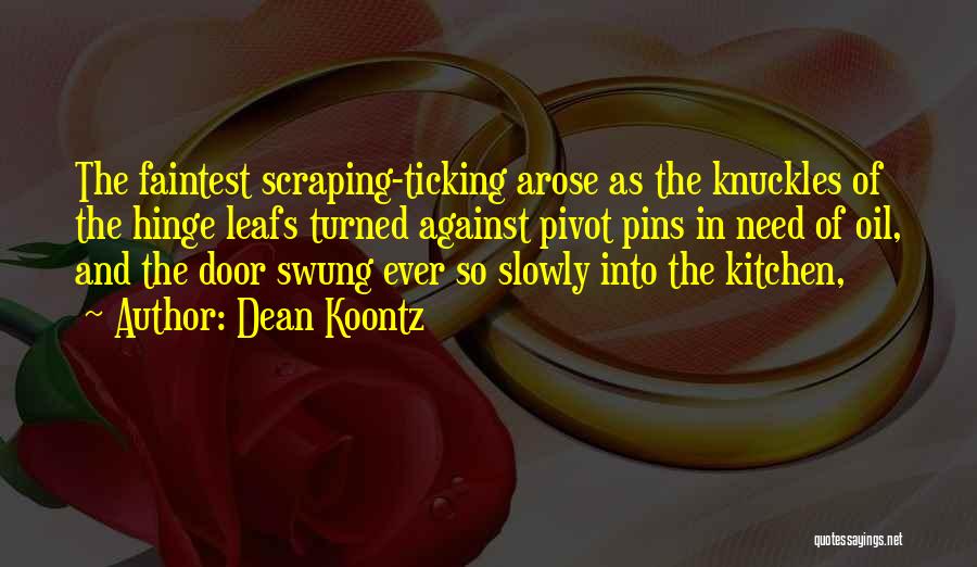 Leafs Quotes By Dean Koontz