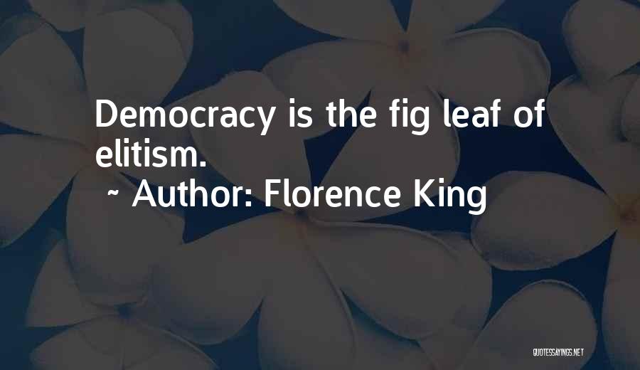 Leafs Quotes By Florence King