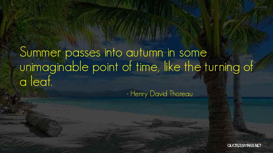 Leafs Quotes By Henry David Thoreau