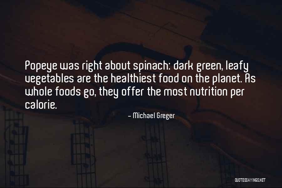 Leafy Vegetables Quotes By Michael Greger Leafy Vegetables Quotes By Michael Greger