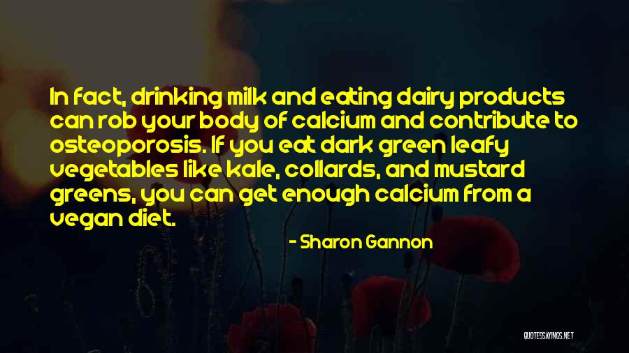 Leafy Vegetables Quotes By Sharon Gannon Leafy Vegetables Quotes By Sharon Gannon