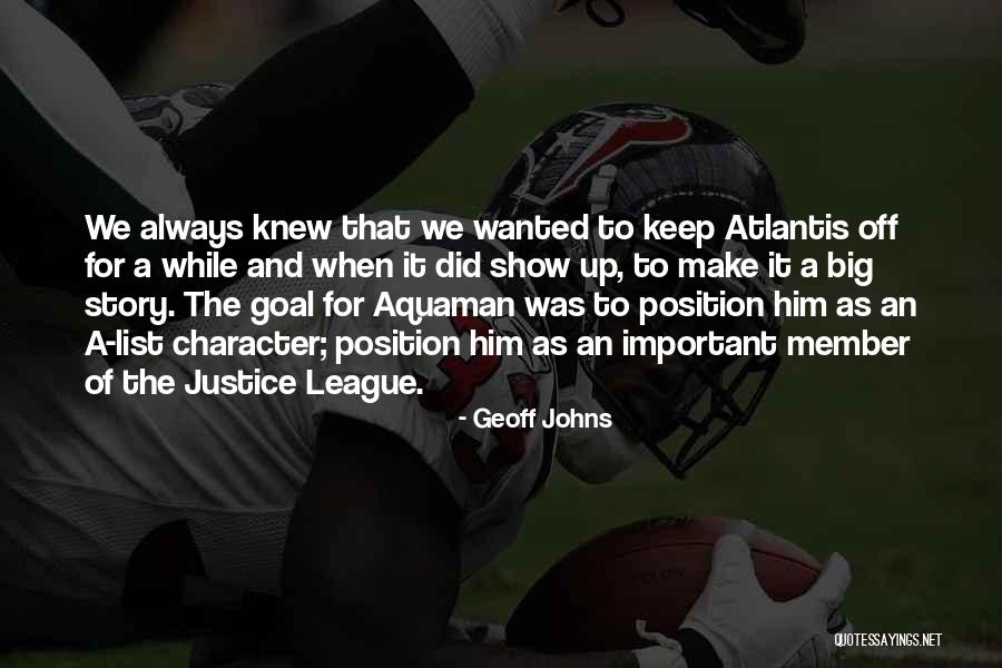 League Character Quotes By Geoff Johns League Character Quotes By Geoff Johns