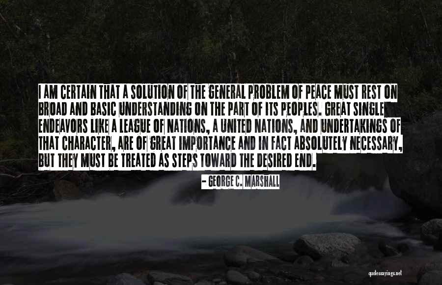 League Character Quotes By George C. Marshall League Character Quotes By George C. Marshall