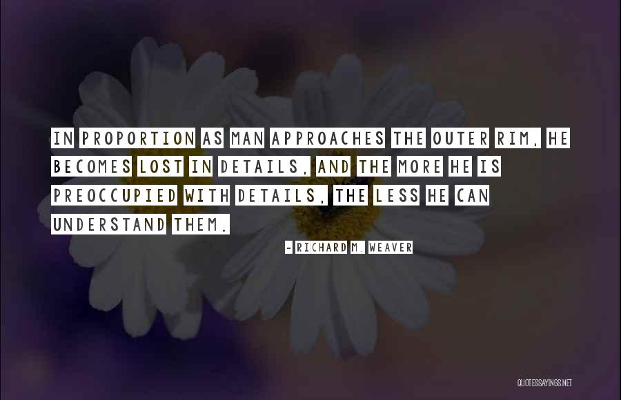 League Character Quotes By Richard M. Weaver League Character Quotes By Richard M. Weaver