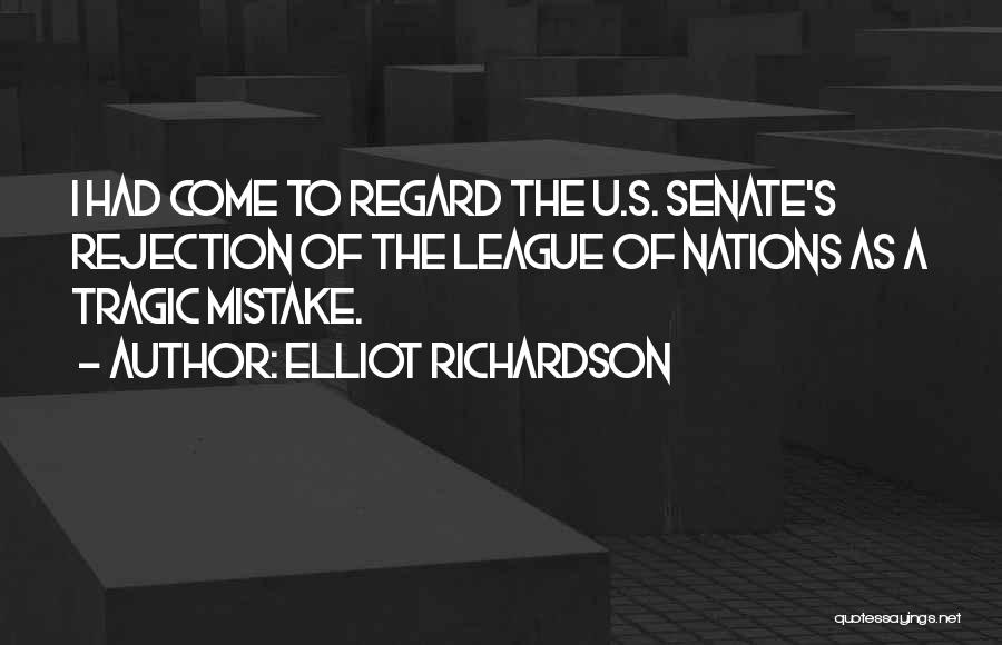 League Of Nations Quotes By Elliot Richardson