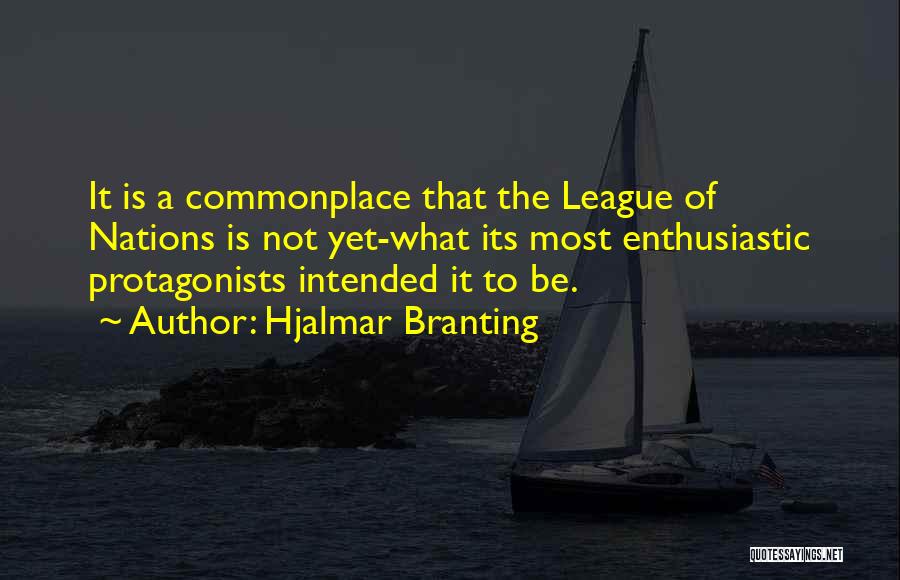 League Of Nations Quotes By Hjalmar Branting