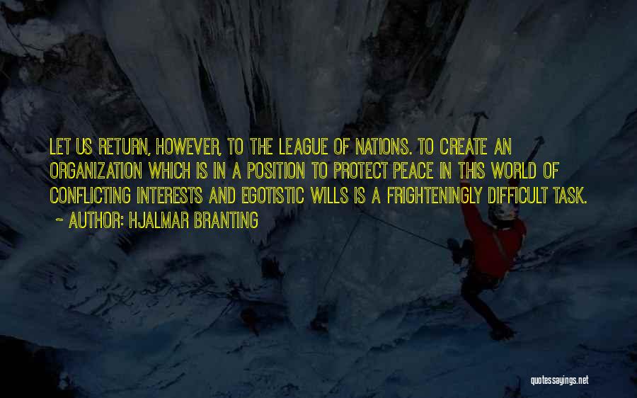 League Of Nations Quotes By Hjalmar Branting