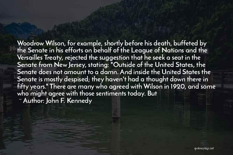 League Of Nations Quotes By John F. Kennedy