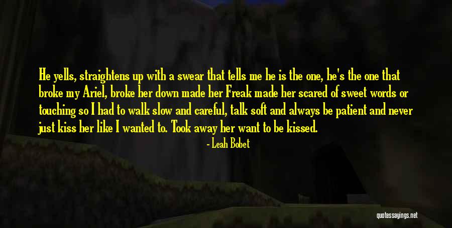 Leah Bobet Quotes 914406