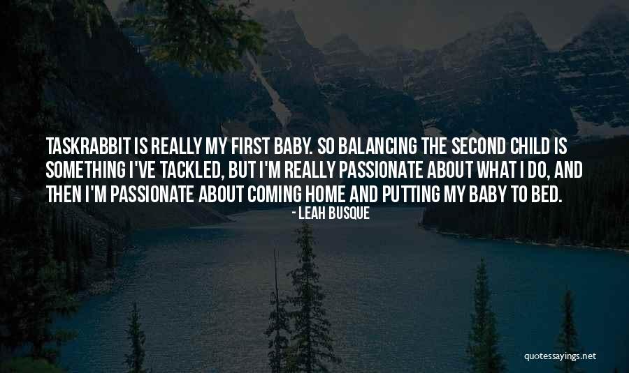 Leah Busque Quotes 2188493 Leah Busque Quotes 2188493