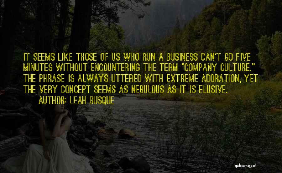 Leah Busque Quotes 349582