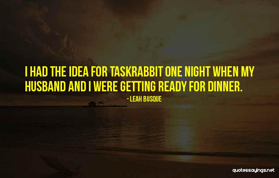 Leah Busque Quotes 864288 Leah Busque Quotes 864288