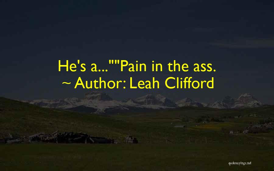 Leah Clifford Quotes 775511