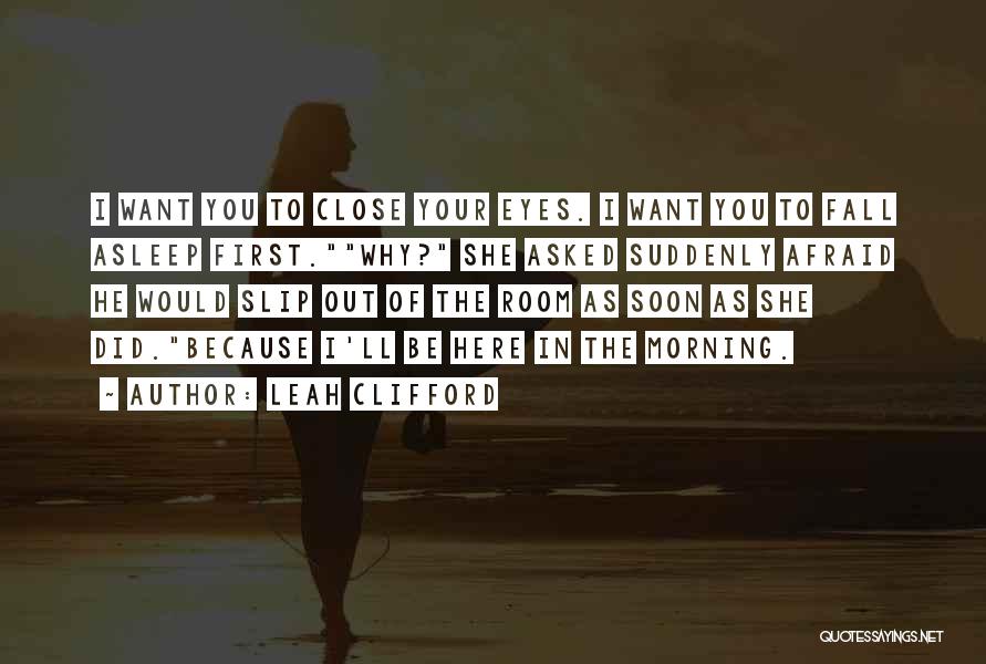 Leah Clifford Quotes 886958