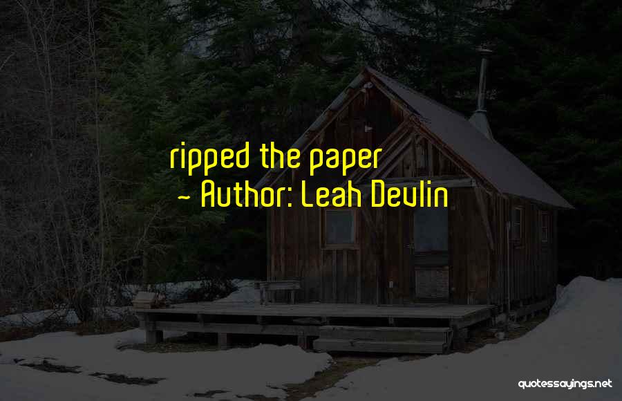 Leah Devlin Quotes 522656