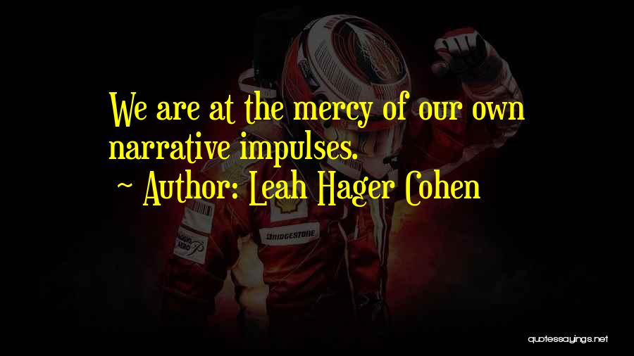 Leah Hager Cohen Quotes 1059939