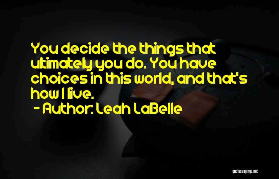 Leah LaBelle Quotes 1749576
