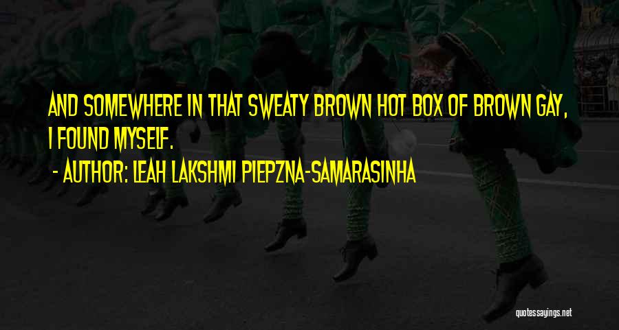 Leah Lakshmi Piepzna-Samarasinha Quotes 1415397