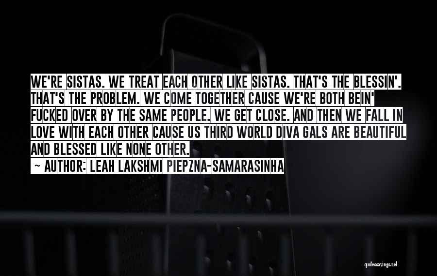 Leah Lakshmi Piepzna-Samarasinha Quotes 2172408