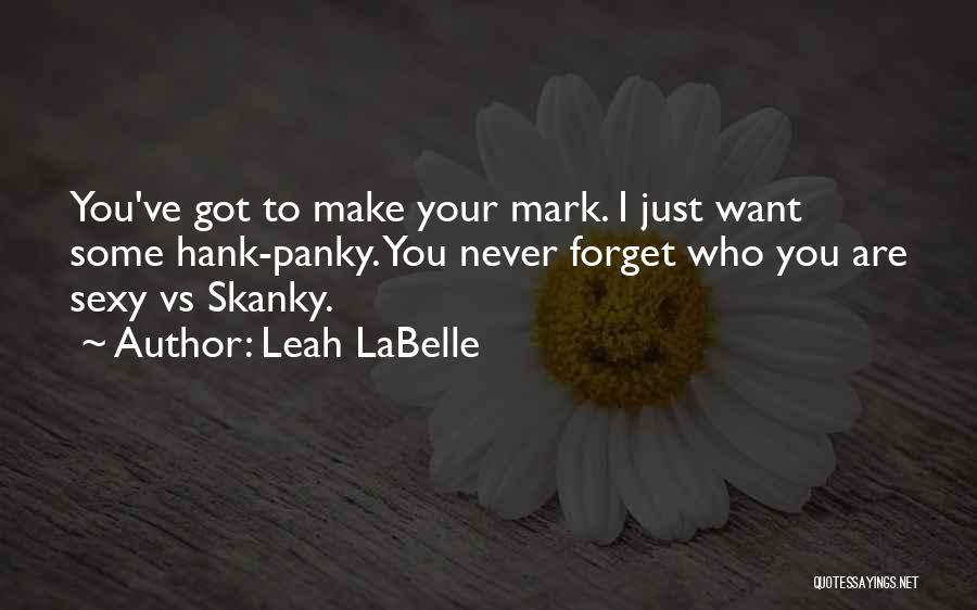 Leah Quotes By Leah LaBelle
