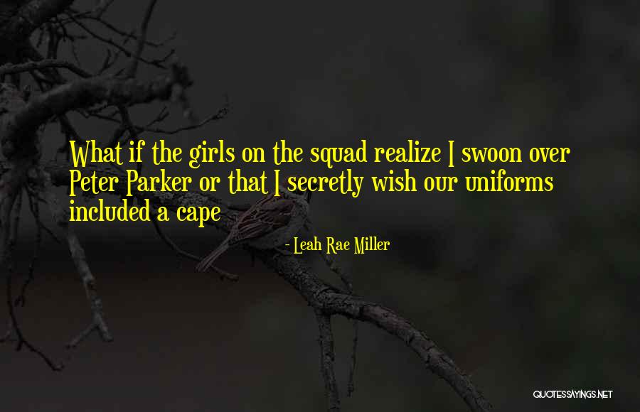 Leah Rae Miller Quotes 454665