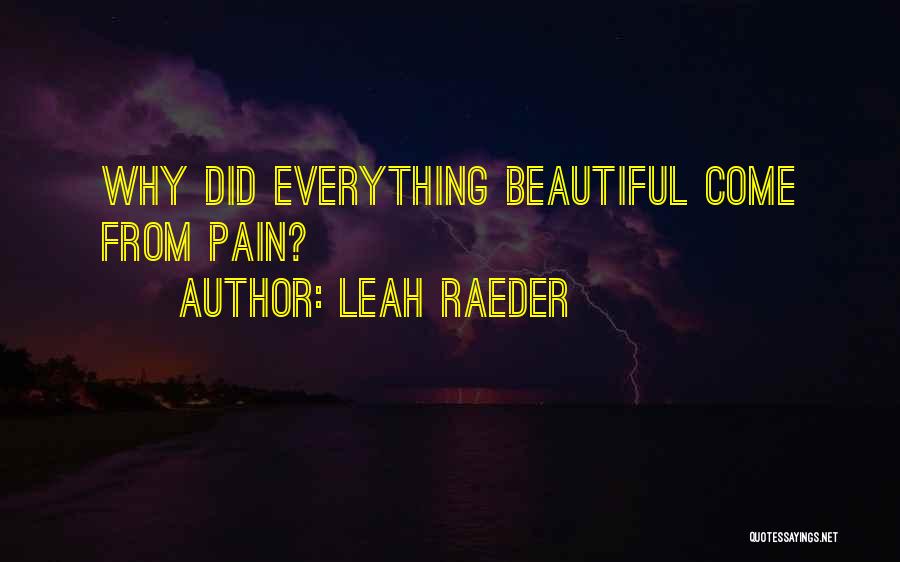 Leah Raeder Quotes 1077540