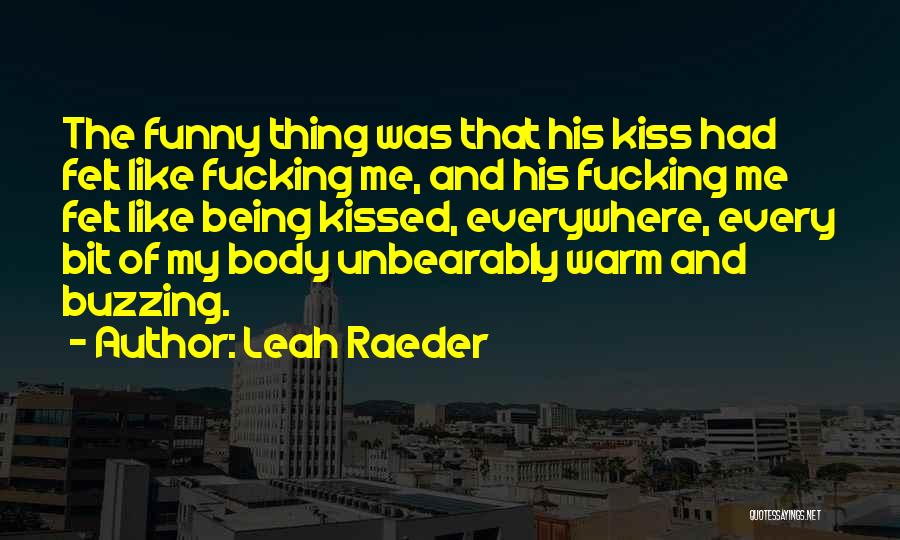 Leah Raeder Quotes 1244154