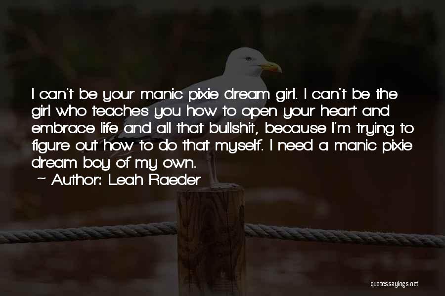 Leah Raeder Quotes 1271487