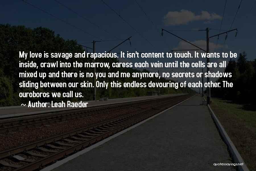 Leah Raeder Quotes 1351467