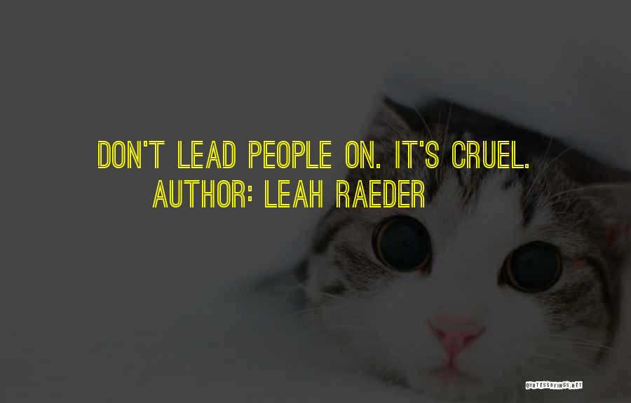 Leah Raeder Quotes 1452152