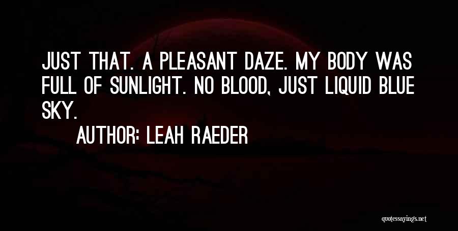 Leah Raeder Quotes 1598557