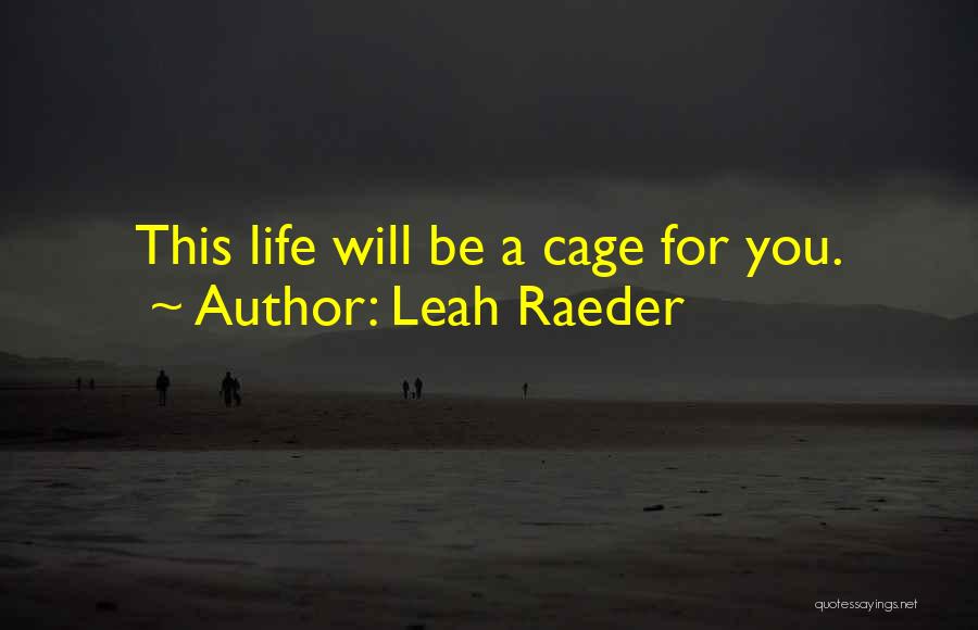 Leah Raeder Quotes 171296