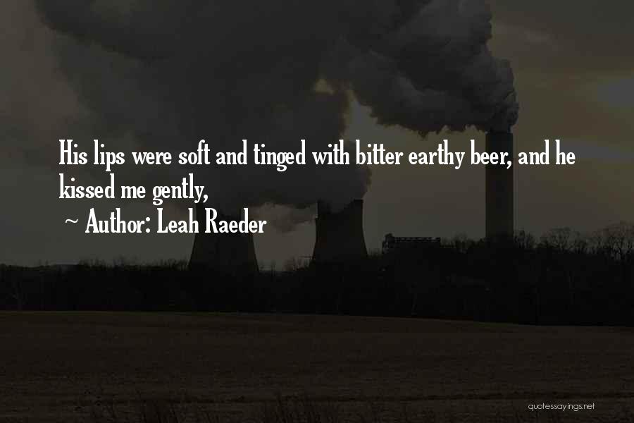 Leah Raeder Quotes 1990189