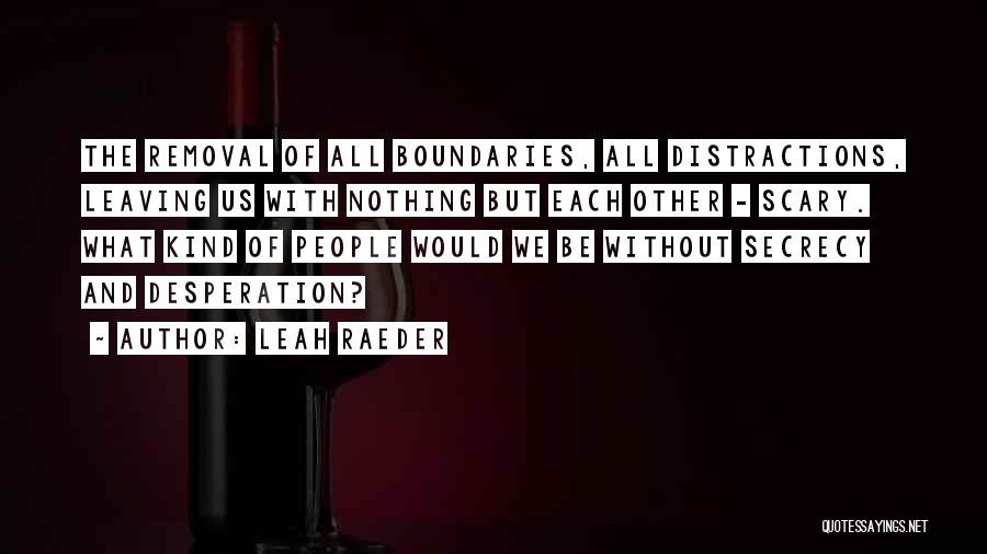 Leah Raeder Quotes 2095795