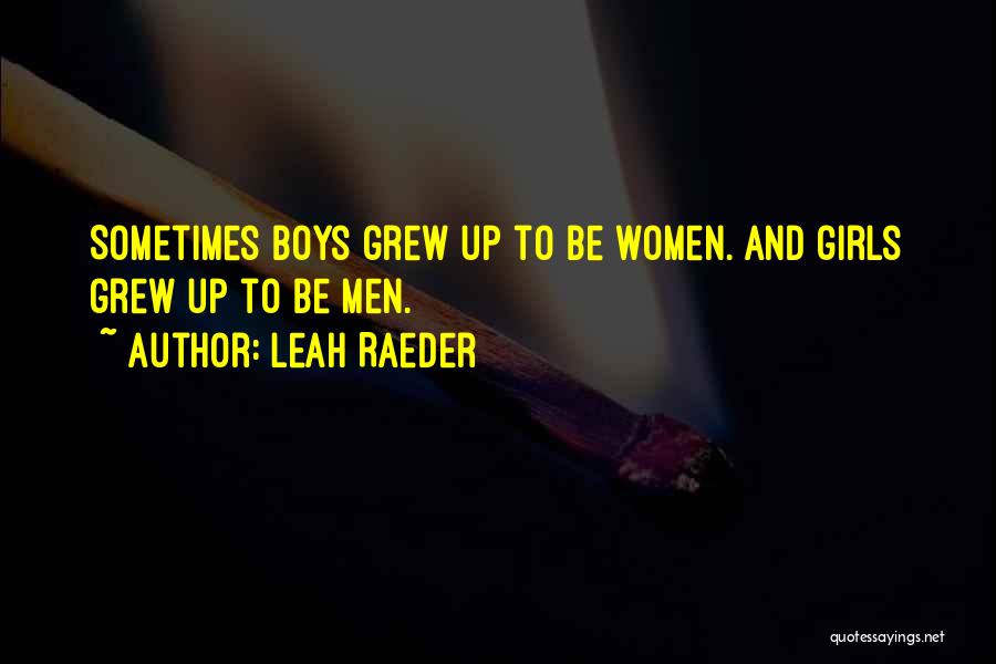 Leah Raeder Quotes 211268