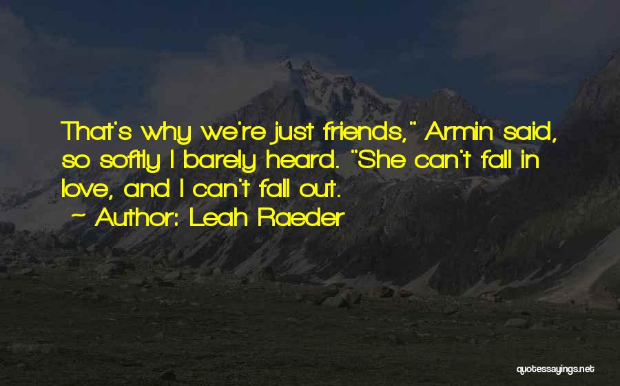 Leah Raeder Quotes 239838