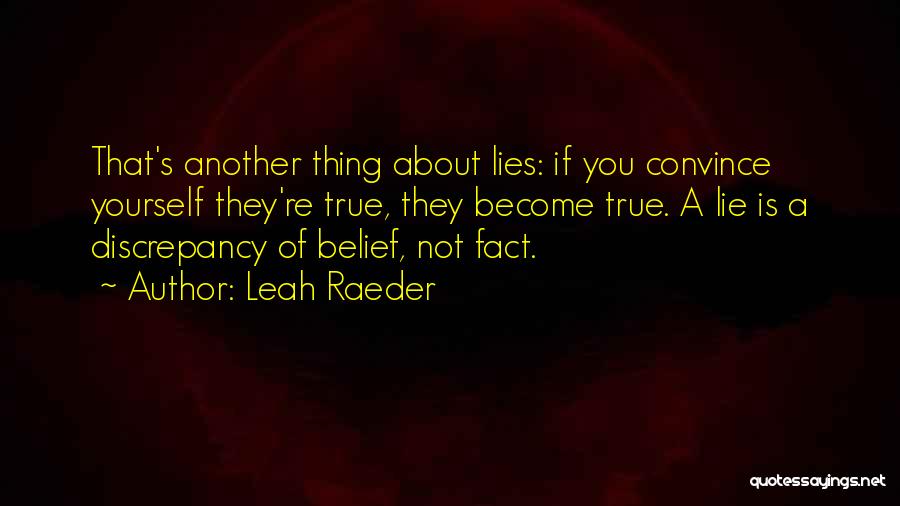 Leah Raeder Quotes 648502