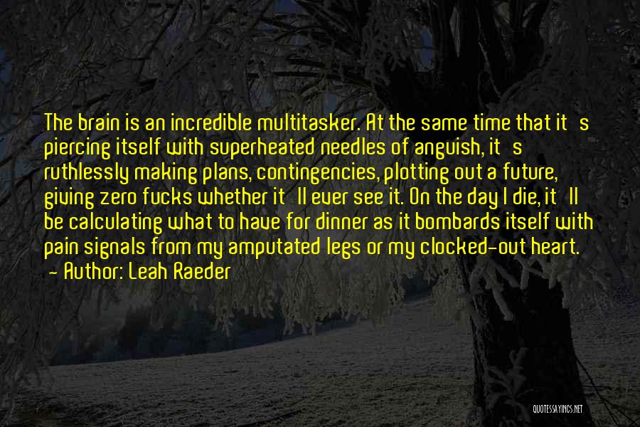 Leah Raeder Quotes 670726