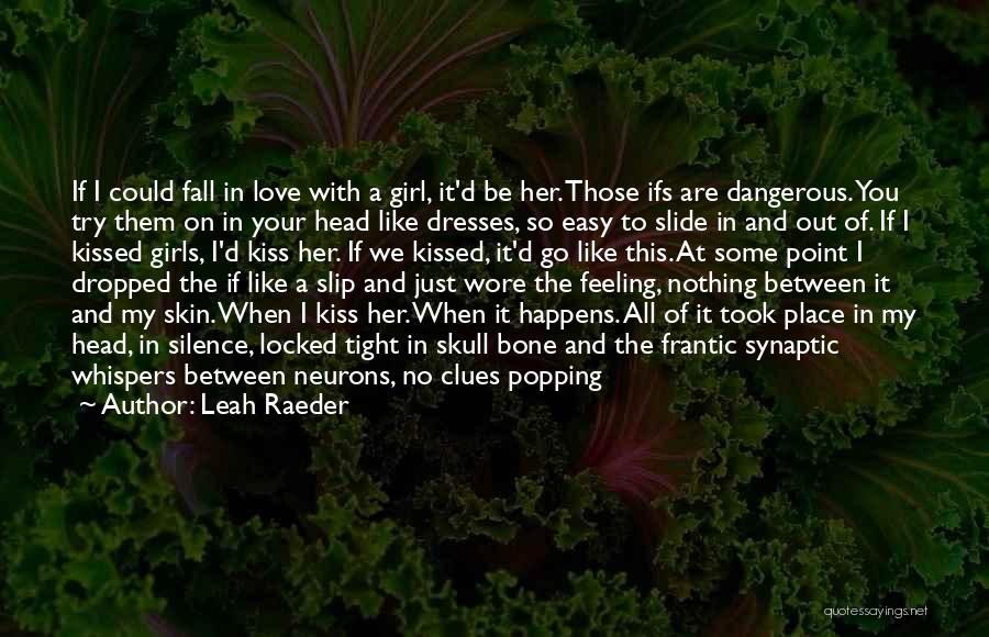 Leah Raeder Quotes 776479