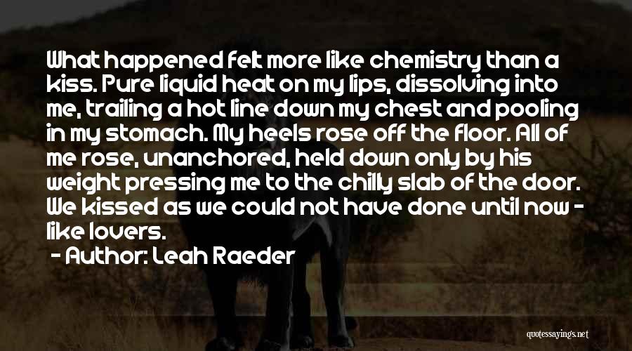 Leah Raeder Quotes 850217