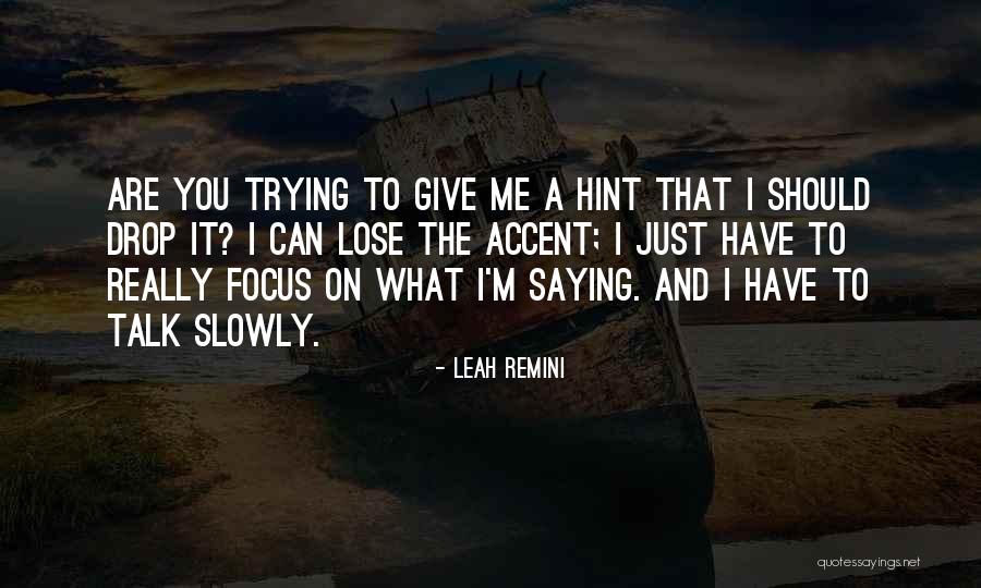 Leah Remini Quotes 1429211