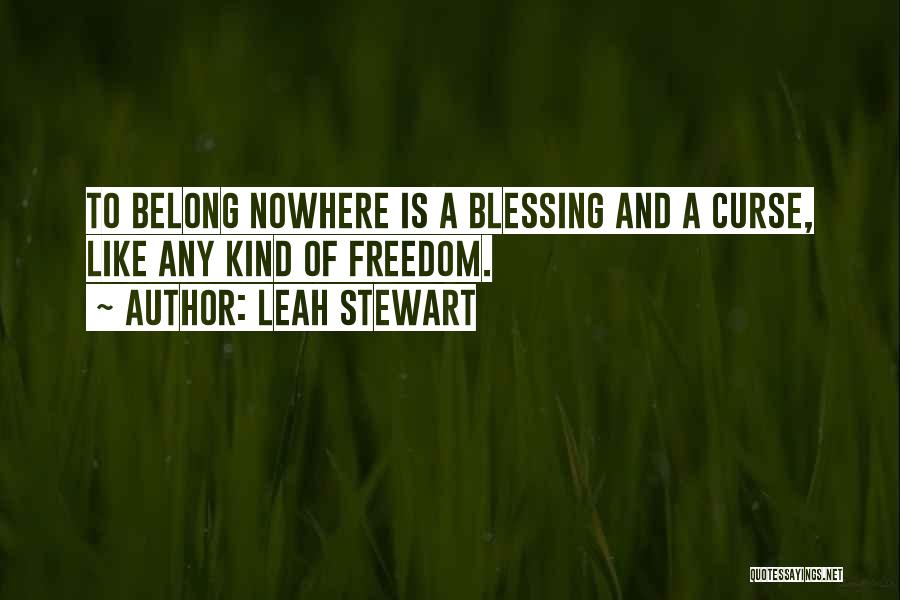 Leah Stewart Quotes 1185834