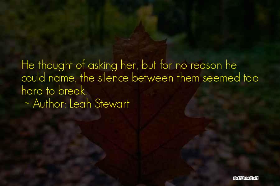 Leah Stewart Quotes 140863