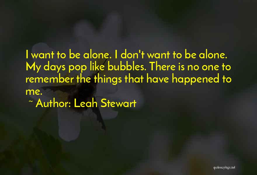 Leah Stewart Quotes 1444193