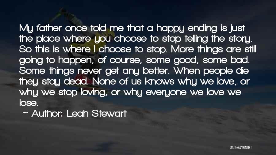 Leah Stewart Quotes 463262