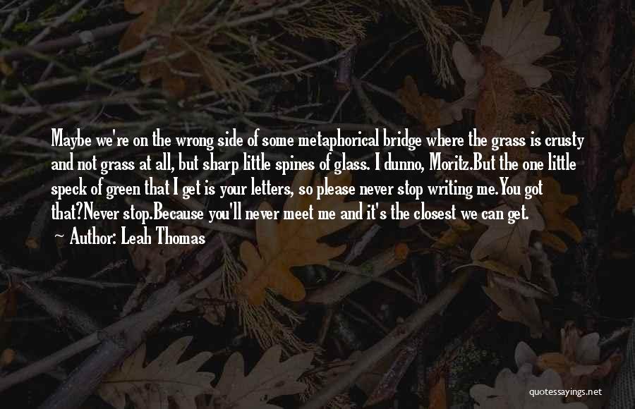 Leah Thomas Quotes 2110943