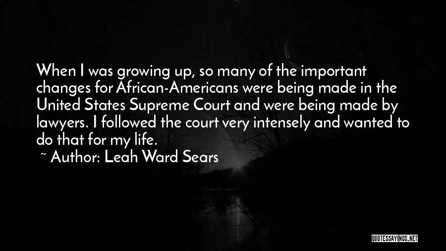 Leah Ward Sears Quotes 1812457