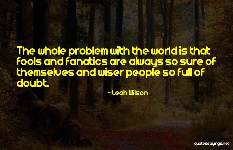Leah Wilson Quotes 552035 Leah Wilson Quotes 552035