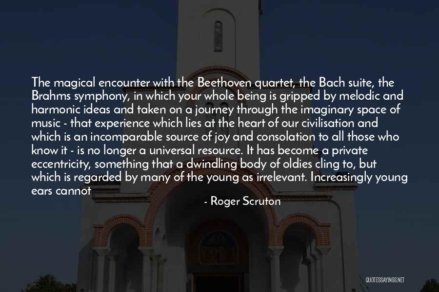 Leahann Quotes By Roger Scruton Leahann Quotes By Roger Scruton