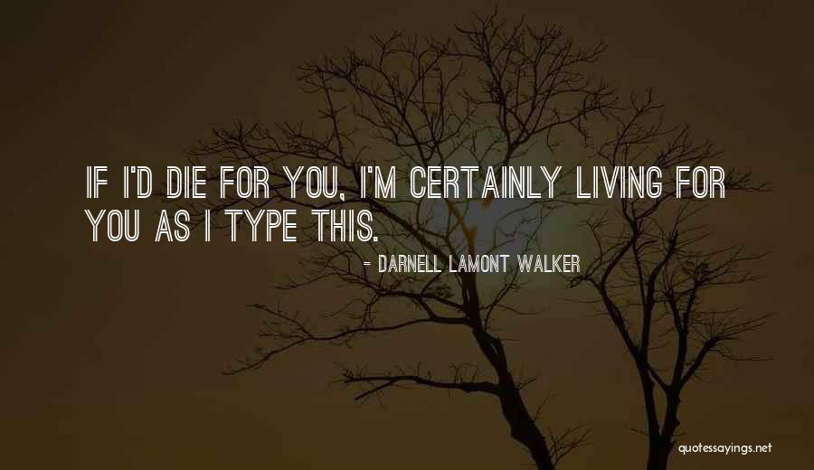 Leahans Quotes By Darnell Lamont Walker Leahans Quotes By Darnell Lamont Walker